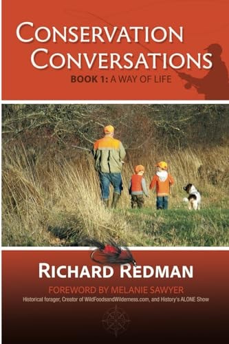 'Conservation Conversations: Book 1: A Way of Life' by Richard Redman