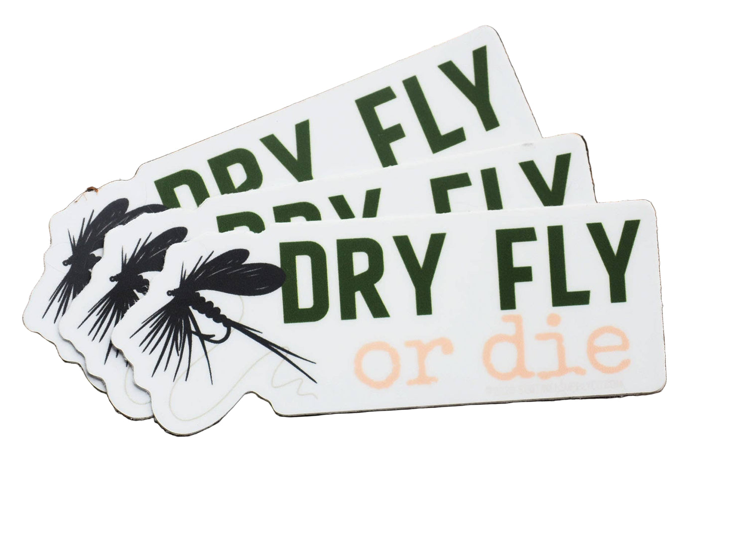 Sticker - 'Dry Fly or Die'