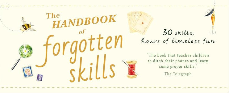 'The Handbook of Forgotten Skills' by Elaine Batiste and Natalie Crowley