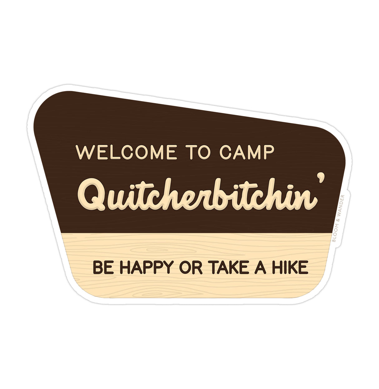 Sticker - 'Camp Quitcherbitchin'