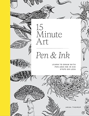 '15-minute Art Pen and Ink' by Anna Tromop