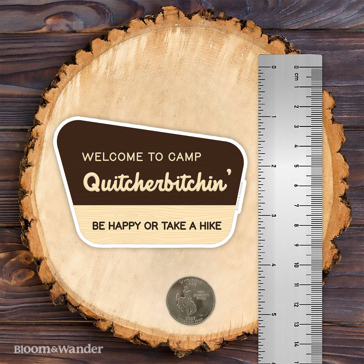 Sticker - 'Camp Quitcherbitchin'