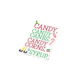 Sticker - "Candy, Candy Canes, Candy Corns & Syrup" Buddy Movie Quote