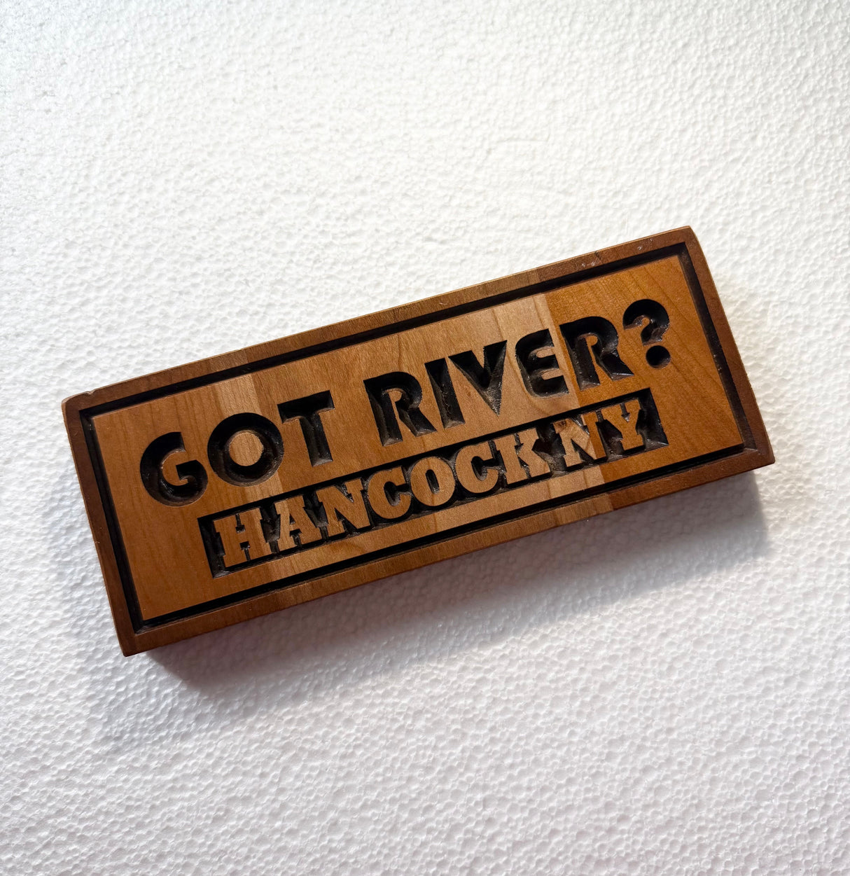 Carved Wooden Sign - 'GOT RIVER?'