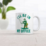 Fishing Mug - 'I'll Be in My Office'
