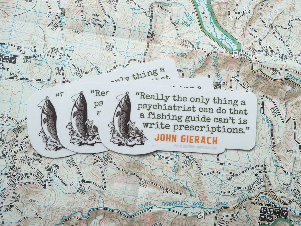 Sticker - Fishing Guide Quote by John Gierach