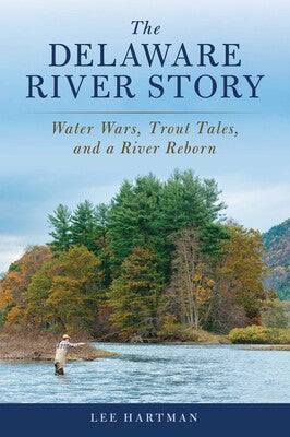 'The Delaware River Story' by Lee Hartman